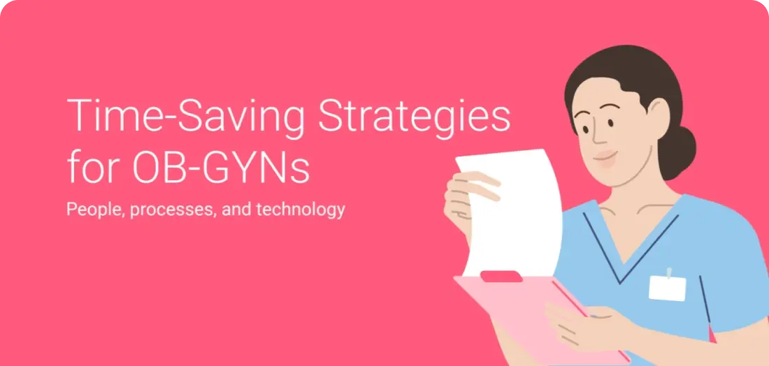 Time-Saving Strategies for OB-GYNs